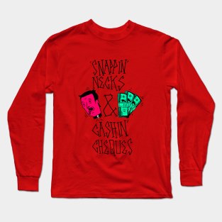 Snappin' Necks & Cashin' Cheques Long Sleeve T-Shirt